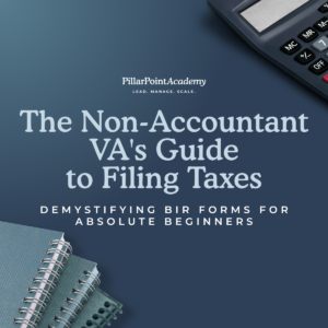 The Non-Accountant VA's Guide to Filing Taxes | September 26, 5PM